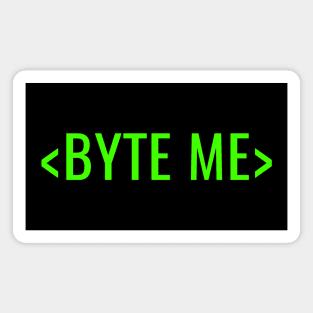 BYTE ME GREEN CODE Magnet